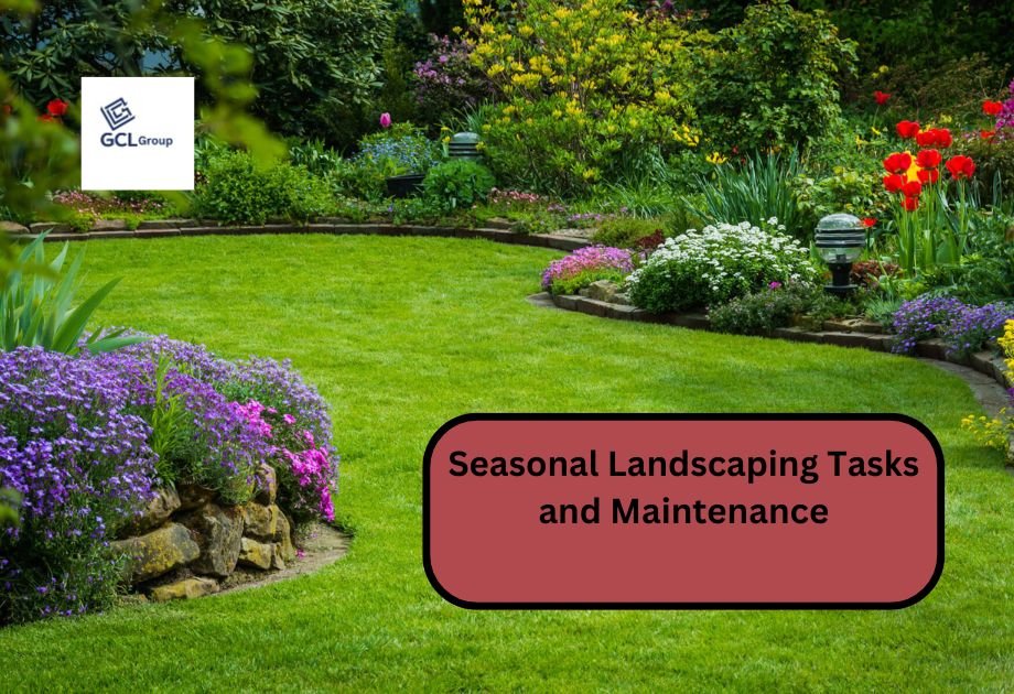 Seasonal Landscaping Tasks and Maintenance