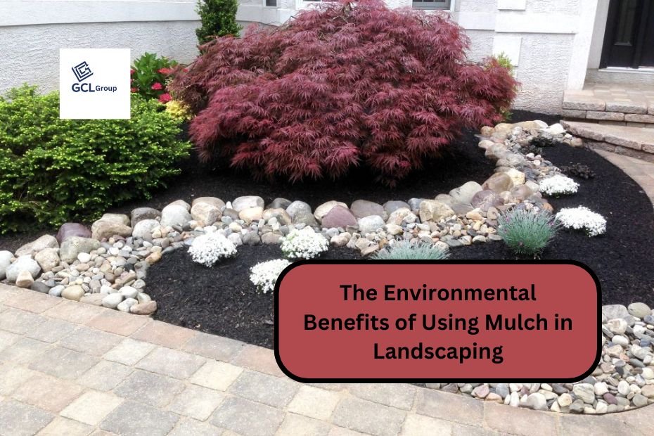 The Environmental Benefits of Using Mulch in Landscaping