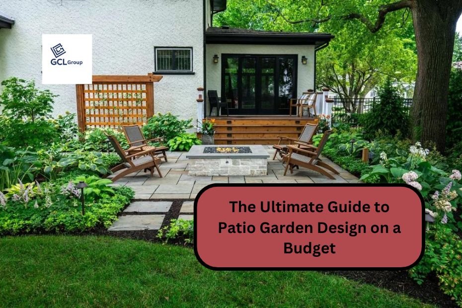 The Ultimate Guide to Patio Garden Design on a Budget