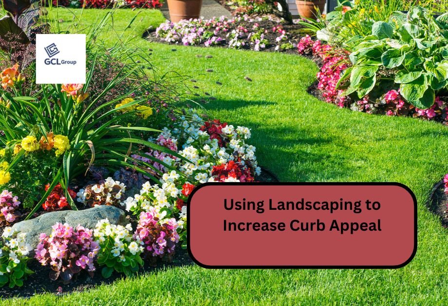 Using Landscaping to Increase Curb Appeal